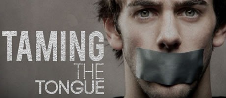 Taming Your Tongue